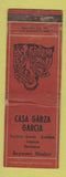 Matchbook Cover - Casa Garza Garcia Reynosa Mexico WORN