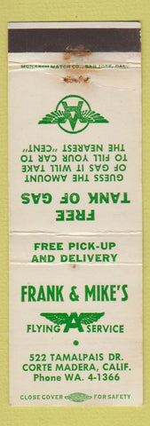 Matchbook Cover - Frank & Mike's Flying A oil gas Corte Madera CA WEAR