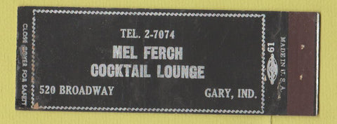 Matchbook Cover - Mel Ferch Cocktail Lounge Gary IL Full Length