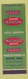 Matchbook Cover - Matchless Brand Foods Boston MA Webster Thomas