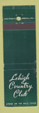 Matchbook Cover - Lehigh Country Club Allentown PA WEAR GREEN