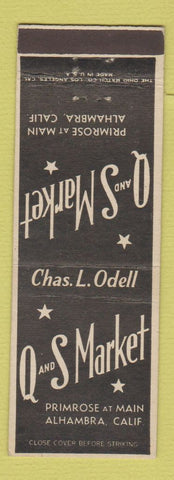 Matchbook Cover - Q And S Market Alhambra CA