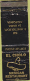 Matchbook Cover - El Cholo Mexican Restaurant La Habre CA POOR
