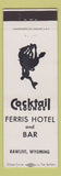 Matchbook Cover - Ferris Hotel Bar Rawlins WY