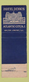 Matchbook Cover - Hotel Dennis Atlantic City NJ
