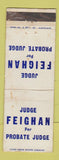 Matchbook Cover - Jude Feighan Probate Jude Election WEAR