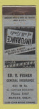 Matchbook Cover - Ed Fisher Insurance Merced CA