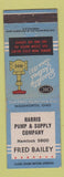 Matchbook Cover - Harris Pump Fred Bailey Ohio Injector Wadsworth OH