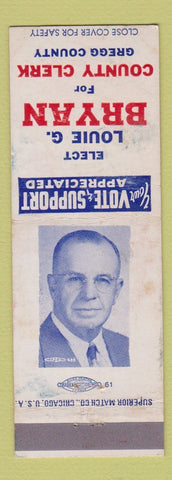 Matchbook Cover - Louie Bryan County Clerk Election Gregg County WEAR