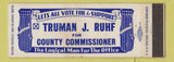 Matchbook Cover - Truman Ruhf County Commissioner Election Full Length