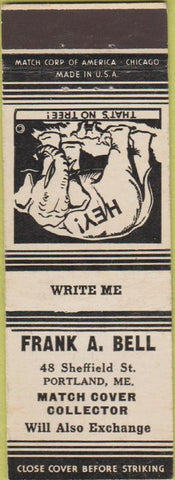 Matchbook Cover - Frank Bell Match Collector Portland ME