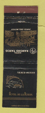 Matchbook Cover - Hotel De La Borda Taxco Mexico WEAR