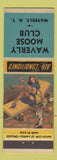 Matchbook Cover - Waverly Moose Club Waverly NY pinup