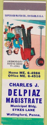 Matchbook Cover - Charles Delpiaz Magistrate Wallingford PA