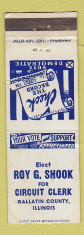 Matchbook Cover - Roy Shook Circuit Clerk Election Gallatin County IL