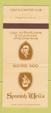 Matchbook Cover - Spanish Wells Golf Country Club Bonita Springs FL 30 Strike