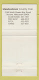 Matchbook Cover - Meadowbrook Country Club Racine WI 30 Strike