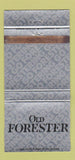 Matchbook Cover - Old Forester Whisky Louisville KY  30 Strike
