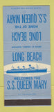 Matchbook Cover - SS Queen Mary Long Beach CA 30 Strike