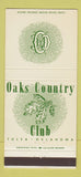Matchbook Cover - Oaks Country Club Tulsa OK 30 Strike