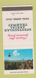 Matchbook Cover - Royal Gorge Colorado Aerial Tramway 30 Strike
