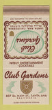 Matchbook Cover - Club Gardens Santa Ana CA WORN 30 Strike