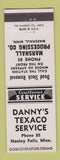 Matchbook Cover - Danny's Texaco oil gas Hanley Falls MN