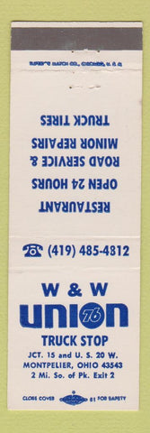Matchbook Cover - Union 76 oil gas @&W Truck Stop Montpelier OH