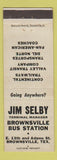 Matchbook Cover - Jim Selby Brownsville TX Bus Station