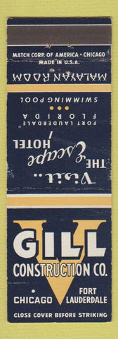 Matchbook Cover - Gill Construction Chicago IL Fort Lauderdale FL Escape Hotel
