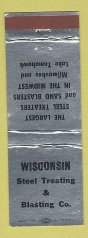 Matchbook Cover - Wisconsin Steel Treating Blasting Milwaukee Lake Tomahawk WI