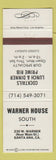 Matchbook Cover - Warner House South Restaurant Santa Ana CA