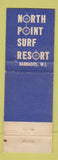 Matchbook Cover - North Point Surf Resort Barbados West Indies IMPRINT WEAR