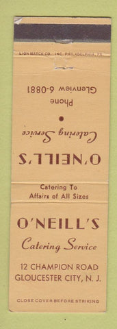 Matchbook Cover - O'Neill's Catering Service Gloucester City NJ