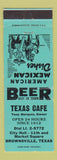 Matchbook Cover - Texas Cafe Brownsville TX