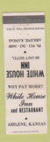 Matchbook Cover - White House Inn Restaurant Abilene KS