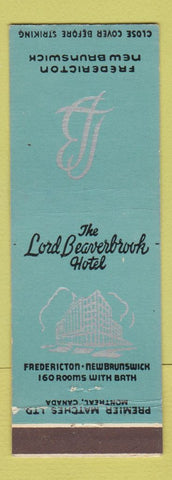 Matchbook Cover - Lord Beaverbrook Hotel Fredericton NB