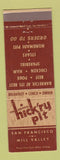 Matchbook Cover - Hick'ry Pit Restaurant San Francisco Mill Valley CA