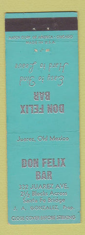 Matchbook Cover - Don Felix Bar Juarez Mexico