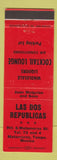 Matchbook Cover - Las Dos Republicas Matamoros Mexico
