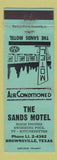 Matchbook Cover - Sands Motel Brownsville TX WEAR TEAL