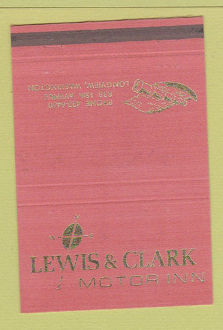 Matchbook Cover - Lewis & Clark Motor Inn Longview WA 40 Strike