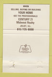Matchbook Cover - Century 21 Real Estate Joliet IL 40 Strike