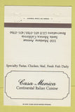 Matchbook Cover - Casa Monica Italian Restaurant Santa Monica CA 40 Strike