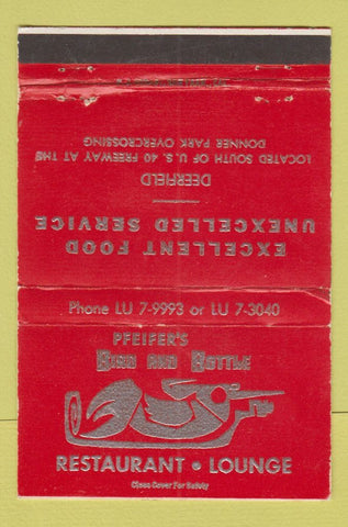 Matchbook Cover - Pfeifer's Bird and Bottle Restaurant Deerfield CA 40 Strike