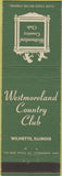 Matchbook Cover - Westmoreland Country Club Wilmette IL