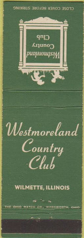 Matchbook Cover - Westmoreland Country Club Wilmette IL