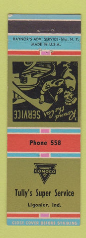 Matchbook Cover - Tully's Super Service Conoco oil gas Ligonier IN