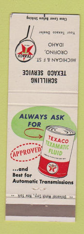 Matchbook Cover - Texaco oil gas Schilling Orofino ID
