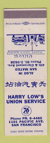 Matchbook Cover - Harry Low's Union 76 oil gas San Francisco CA San Mateo